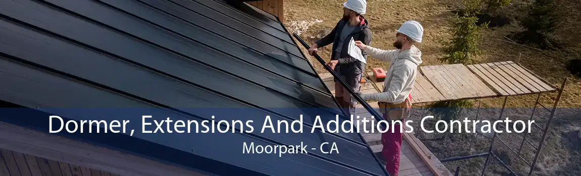 Dormer, Extensions And Additions Contractor Moorpark - CA