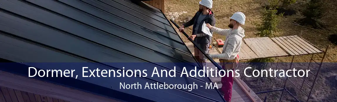 Dormer, Extensions And Additions Contractor North Attleborough - MA