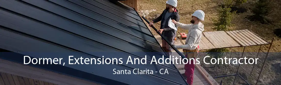 Dormer, Extensions And Additions Contractor Santa Clarita - CA