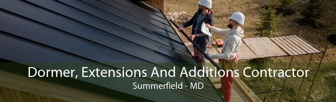 Dormer, Extensions And Additions Contractor Summerfield - MD