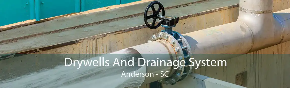 Drywells And Drainage System Anderson - SC