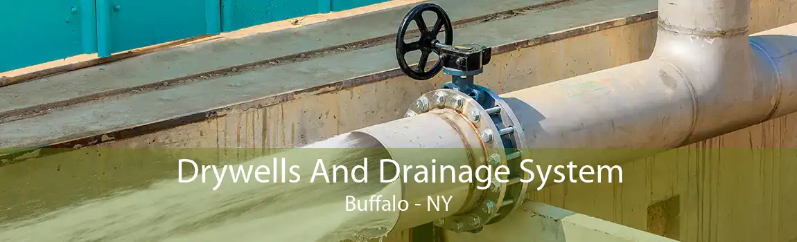 Drywells And Drainage System Buffalo - NY