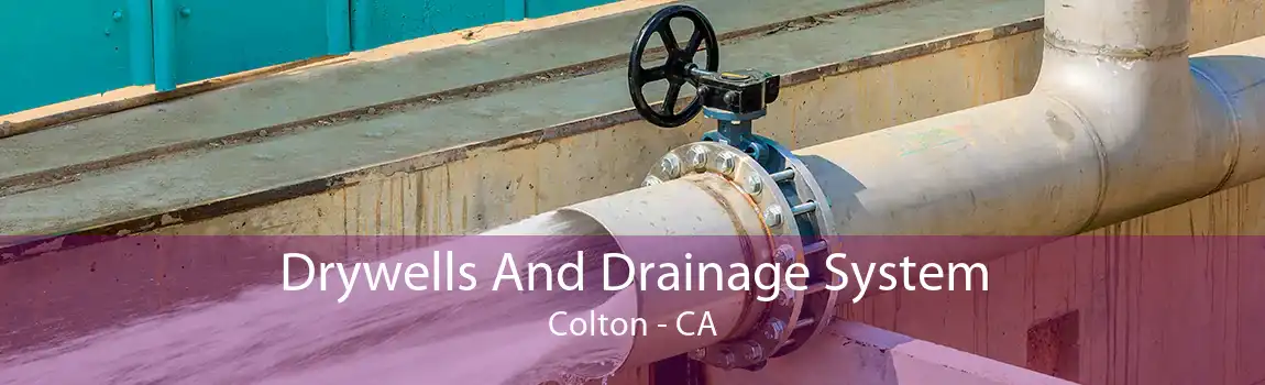 Drywells And Drainage System Colton - CA