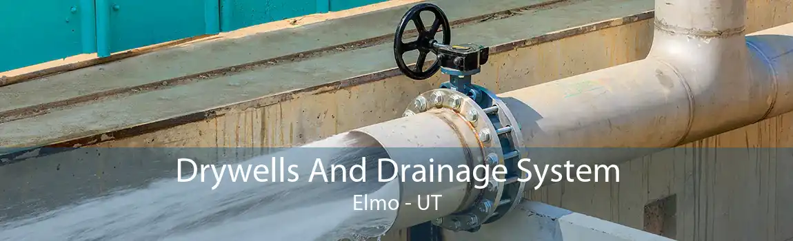 Drywells And Drainage System Elmo - UT