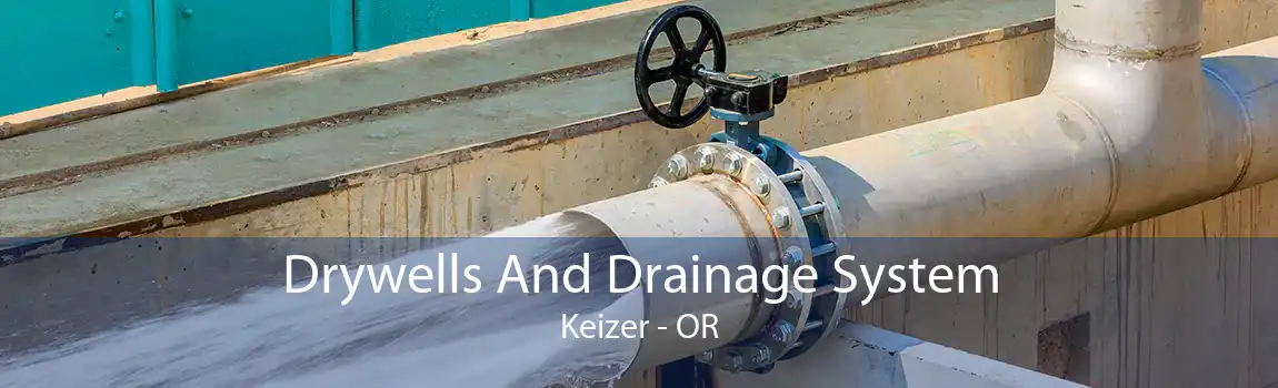 Drywells And Drainage System Keizer - OR