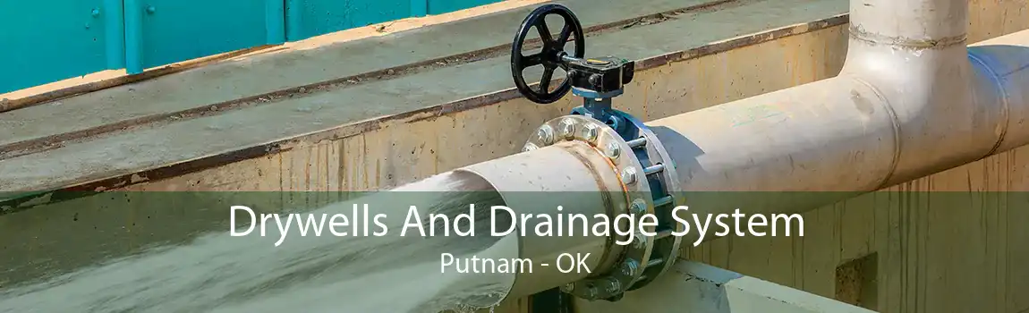 Drywells And Drainage System Putnam - OK