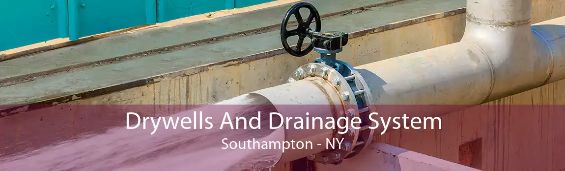 Drywells And Drainage System Southampton - NY