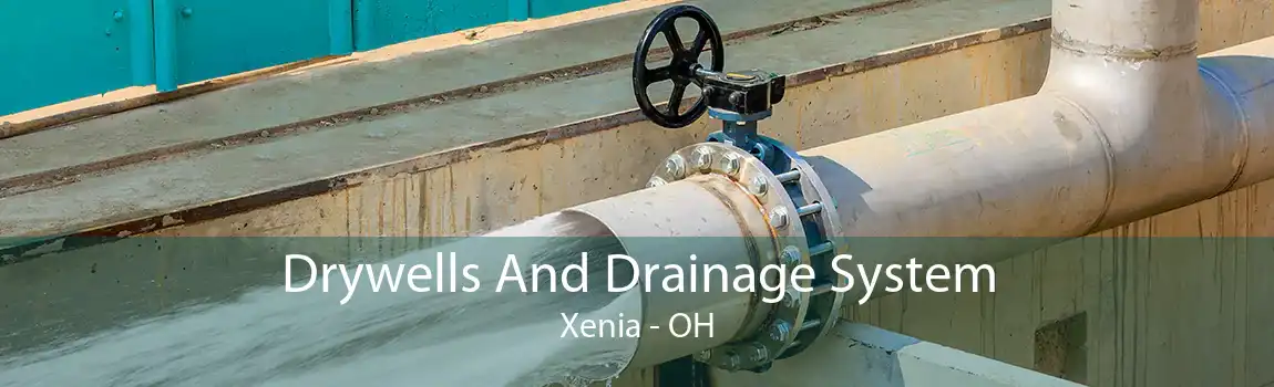 Drywells And Drainage System Xenia - OH