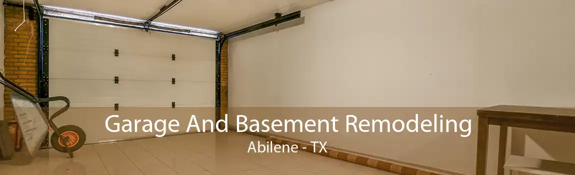 Garage And Basement Remodeling Abilene - TX