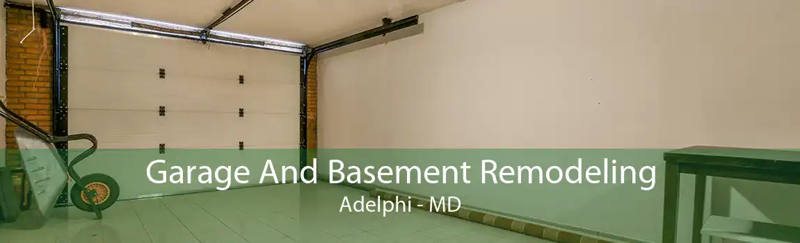 Garage And Basement Remodeling Adelphi - MD