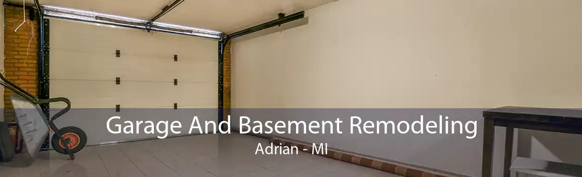 Garage And Basement Remodeling Adrian - MI