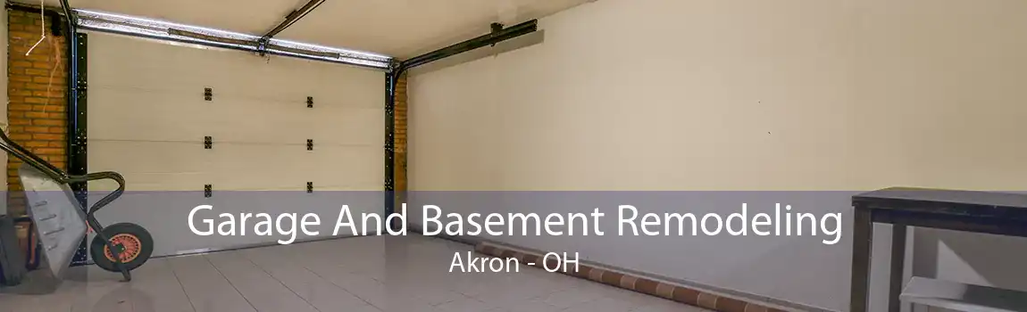Garage And Basement Remodeling Akron - OH