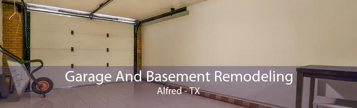 Garage And Basement Remodeling Alfred - TX