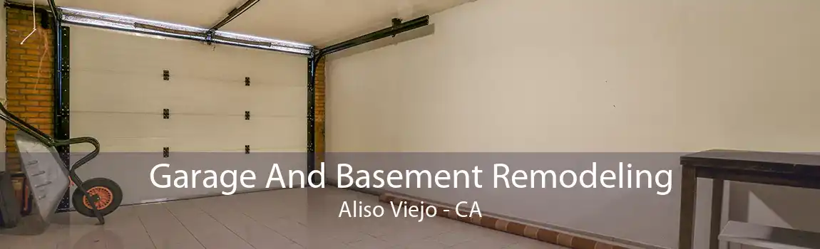 Garage And Basement Remodeling Aliso Viejo - CA