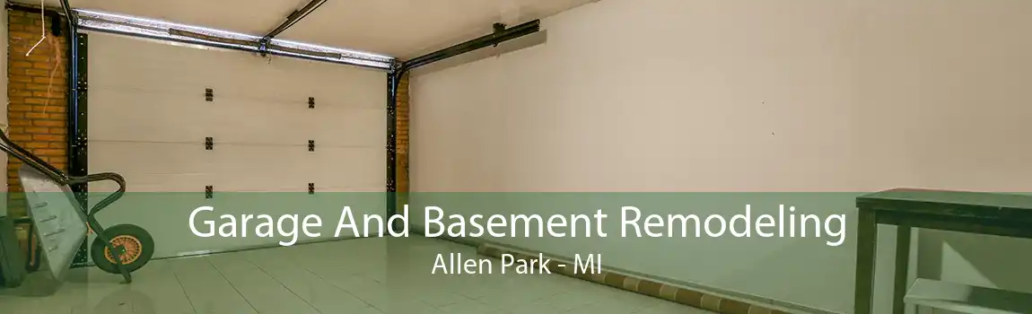 Garage And Basement Remodeling Allen Park - MI