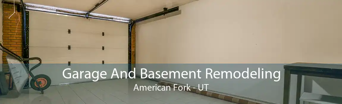 Garage And Basement Remodeling American Fork - UT