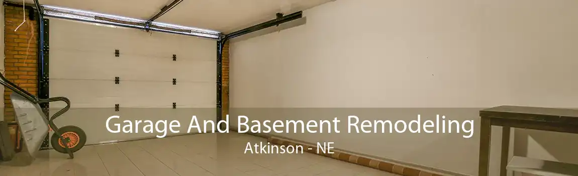 Garage And Basement Remodeling Atkinson - NE