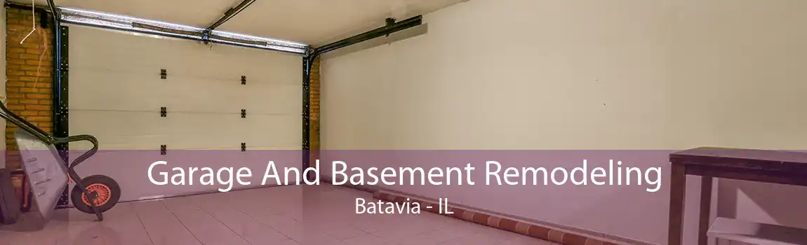 Garage And Basement Remodeling Batavia - IL