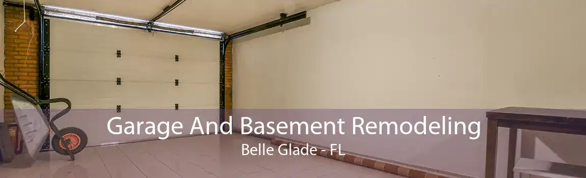 Garage And Basement Remodeling Belle Glade - FL