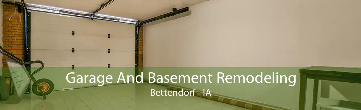 Garage And Basement Remodeling Bettendorf - IA