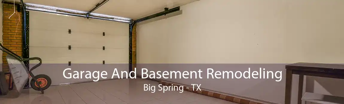 Garage And Basement Remodeling Big Spring - TX