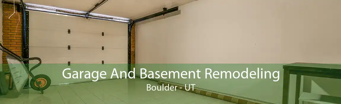 Garage And Basement Remodeling Boulder - UT