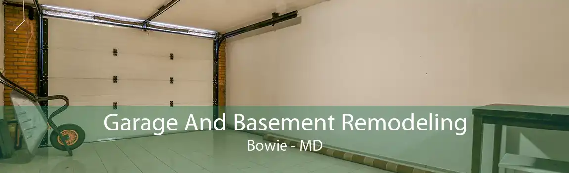 Garage And Basement Remodeling Bowie - MD