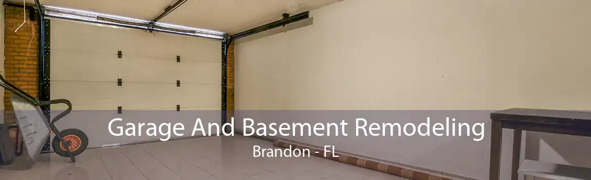 Garage And Basement Remodeling Brandon - FL