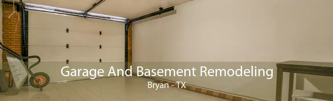 Garage And Basement Remodeling Bryan - TX