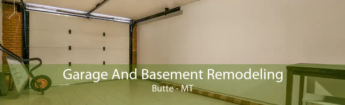 Garage And Basement Remodeling Butte - MT