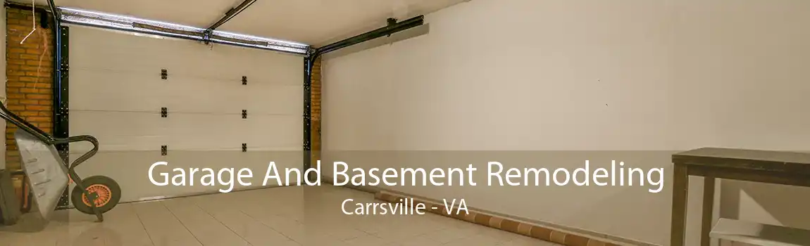 Garage And Basement Remodeling Carrsville - VA