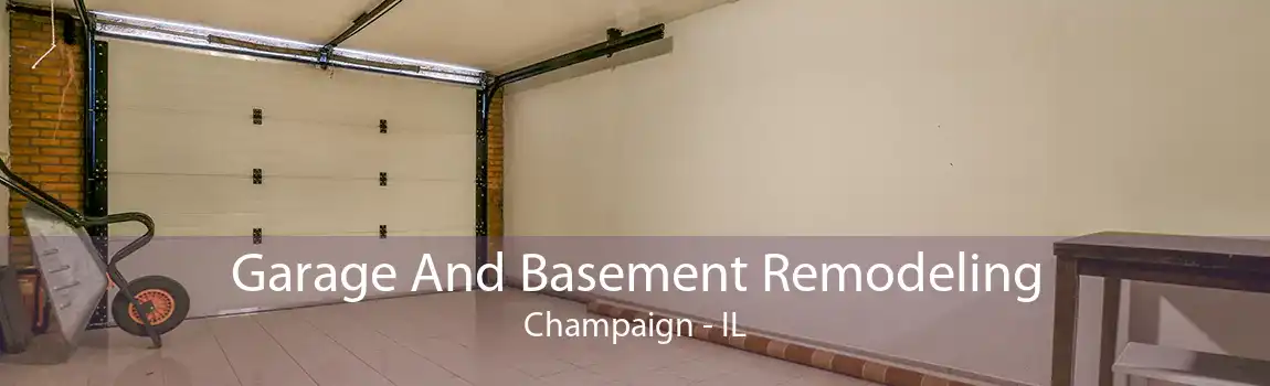 Garage And Basement Remodeling Champaign - IL