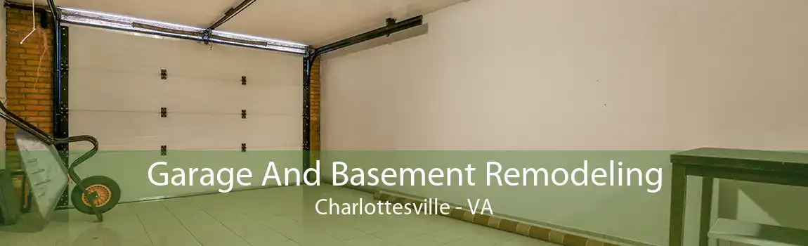 Garage And Basement Remodeling Charlottesville - VA