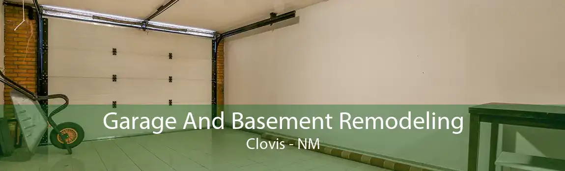 Garage And Basement Remodeling Clovis - NM