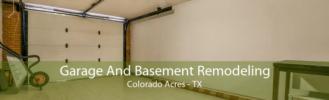 Garage And Basement Remodeling Colorado Acres - TX