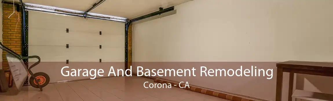 Garage And Basement Remodeling Corona - CA