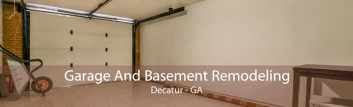 Garage And Basement Remodeling Decatur - GA