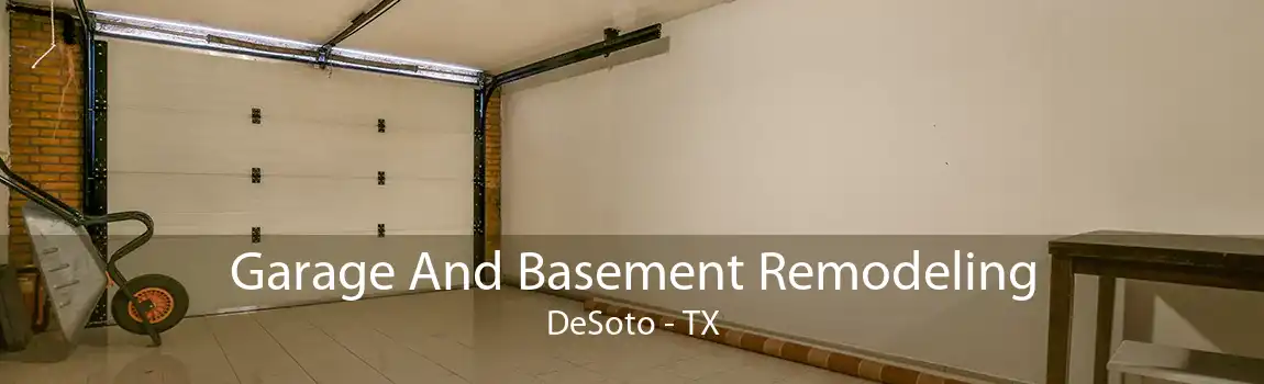 Garage And Basement Remodeling DeSoto - TX