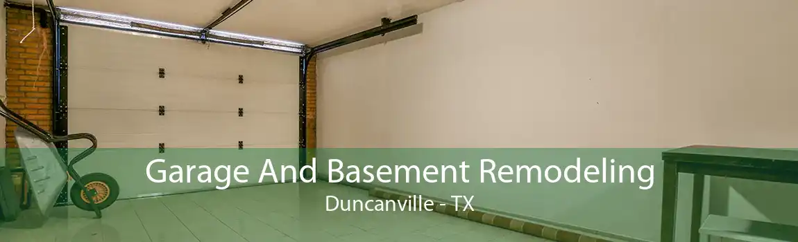 Garage And Basement Remodeling Duncanville - TX