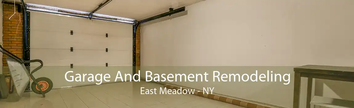 Garage And Basement Remodeling East Meadow - NY