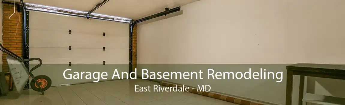 Garage And Basement Remodeling East Riverdale - MD