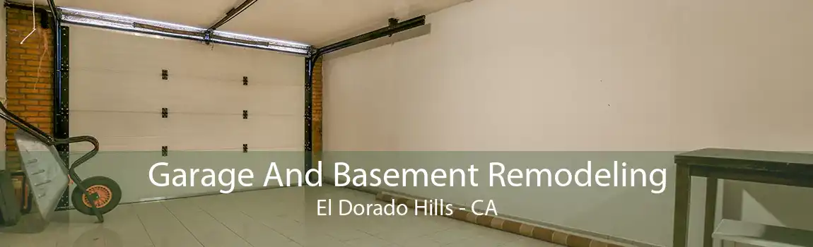 Garage And Basement Remodeling El Dorado Hills - CA