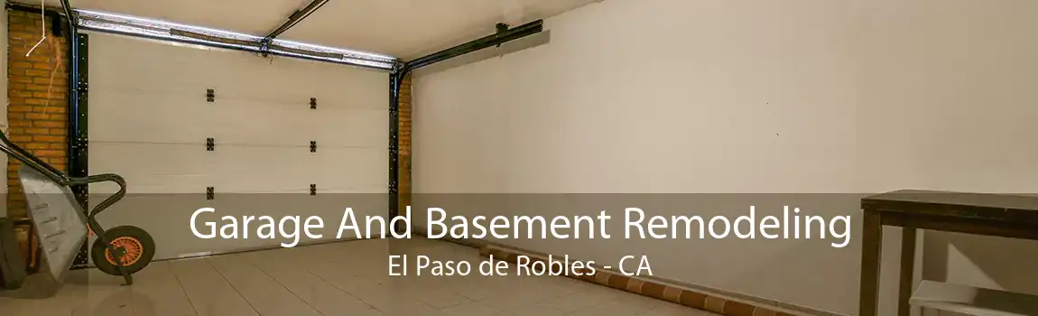 Garage And Basement Remodeling El Paso de Robles - CA