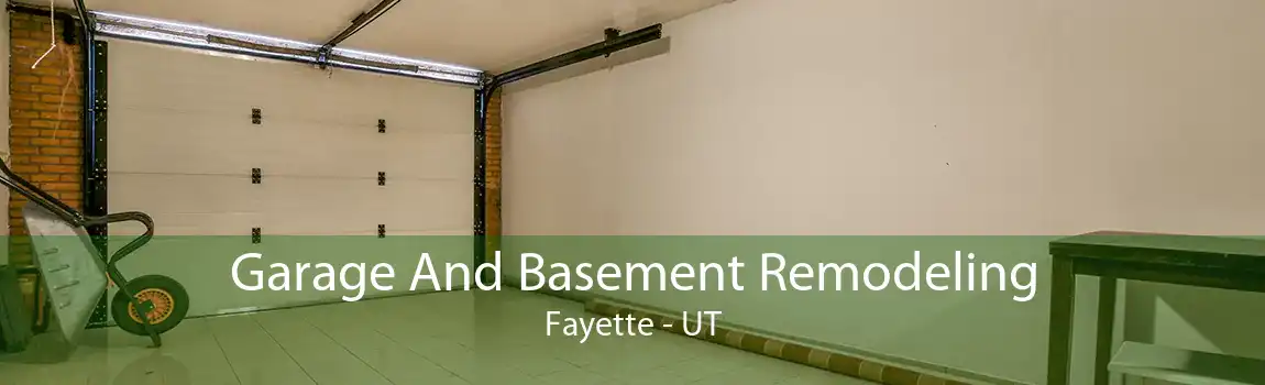 Garage And Basement Remodeling Fayette - UT