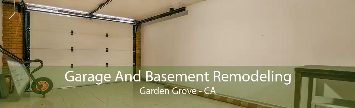 Garage And Basement Remodeling Garden Grove - CA