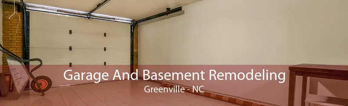 Garage And Basement Remodeling Greenville - NC