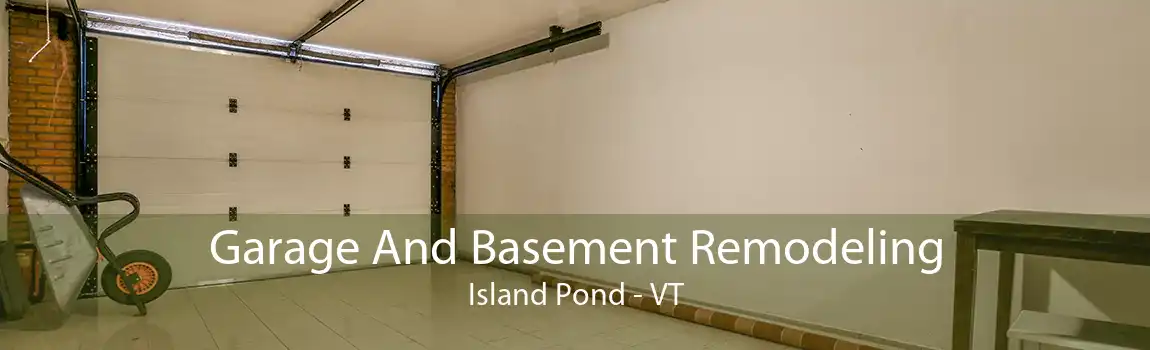 Garage And Basement Remodeling Island Pond - VT