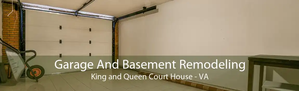 Garage And Basement Remodeling King and Queen Court House - VA