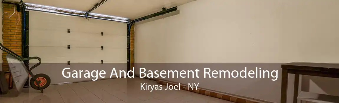 Garage And Basement Remodeling Kiryas Joel - NY