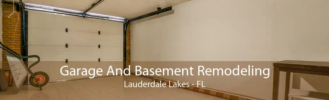 Garage And Basement Remodeling Lauderdale Lakes - FL